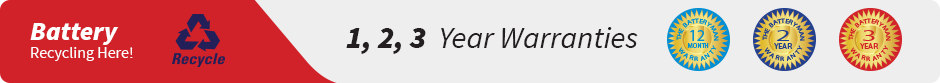 Battery Recycling. 1,2,3 year Warranties
